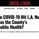 Death Trap: When COVID-19 Hit L.A. Nursing Homes, Where Was the County’s Department of Public Health?