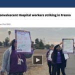 Fresno Nursing Home Workers Hold ULP Strike at Sunnyside Convalescent Hospital