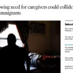 California’s growing need for caregivers could collide with a crackdown on immigrants
