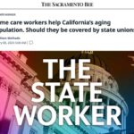 Home care workers help California’s aging population. Should they be covered by state unions?